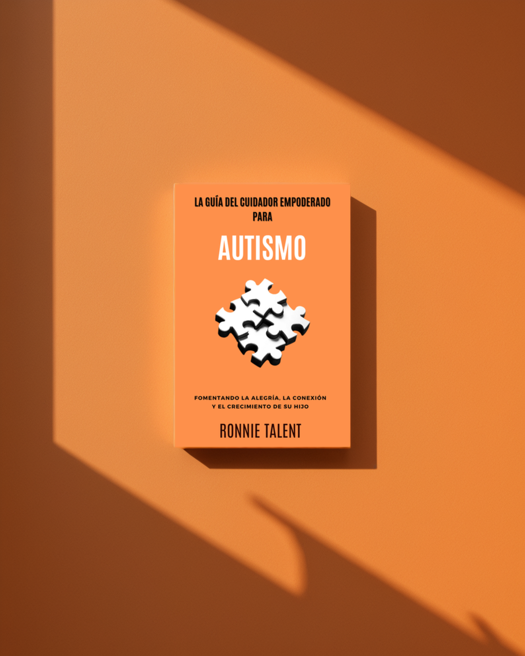 The Empowered Caregivers Guide To Autism (Spanish)