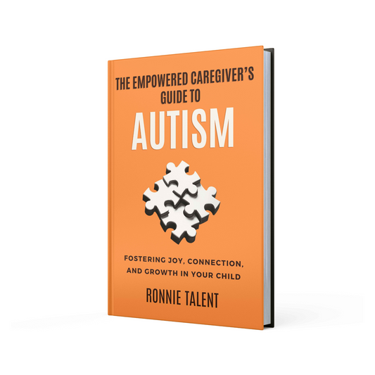 The Empowered Caregivers Guide To Autism