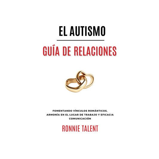 The Autism Relationship Guide (Spanish)